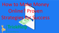 How to Make Money Online? Proven Strategies for Success